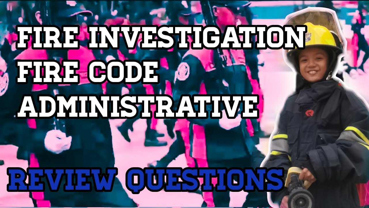 FIRE OFFICER EXAM REVIEWER | FIRE INVESTIGATION - ARSON / FIRE CODE / ADMINISTRATIVE FOE QUESTIONS