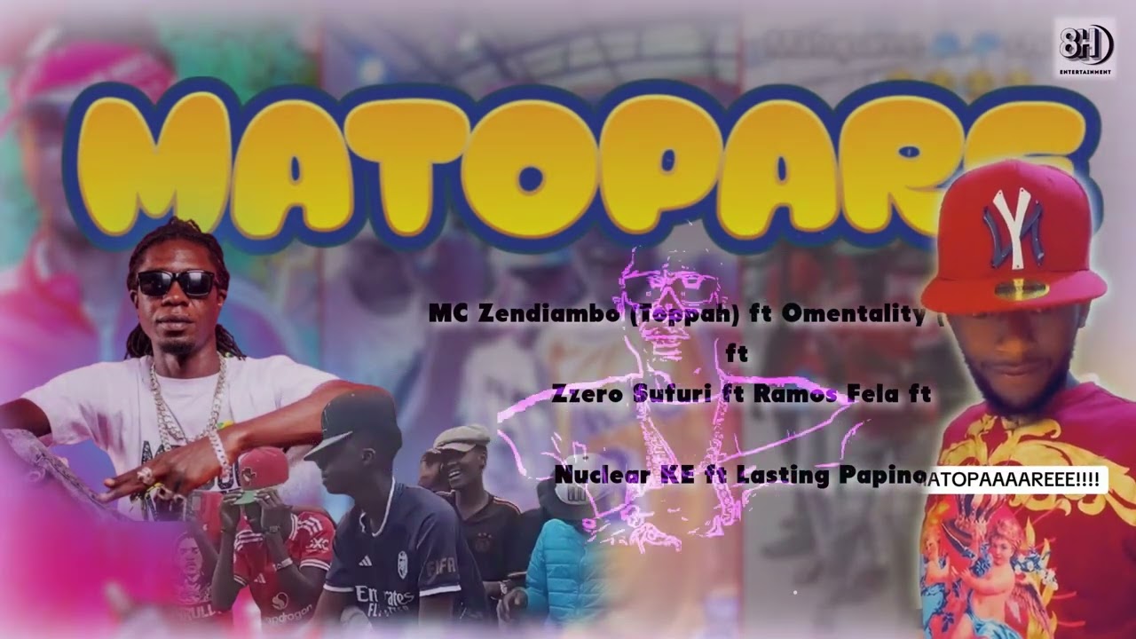 MATOPAREE  -(Topa Topa) MC Zendiambo ft zzero Sufuri ft Nuclear ke ft Water waba #1ontranding