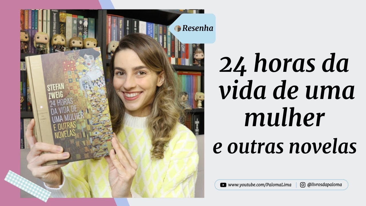 24 horas da vida de uma mulher e outras novelas, Stefan Zweig | Paloma Lima