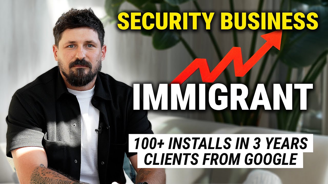 From Immigrant to Security Integrator in 3 Years: 100+ Installations, Commercial Clients from Google