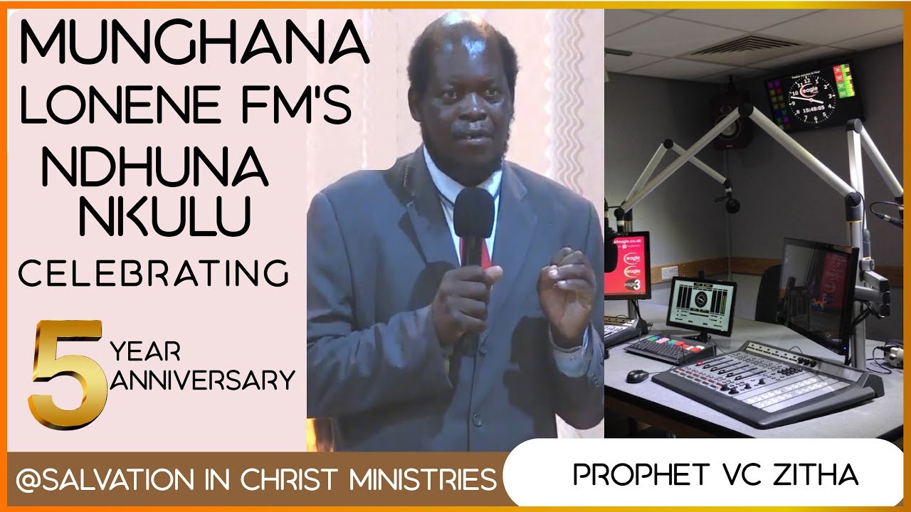 NDHUNA NKULU FROM MUNGHANA LONENE FM CELEBRATION - SALVATION IN CHRIST MINISTRIES ANNIVESARY