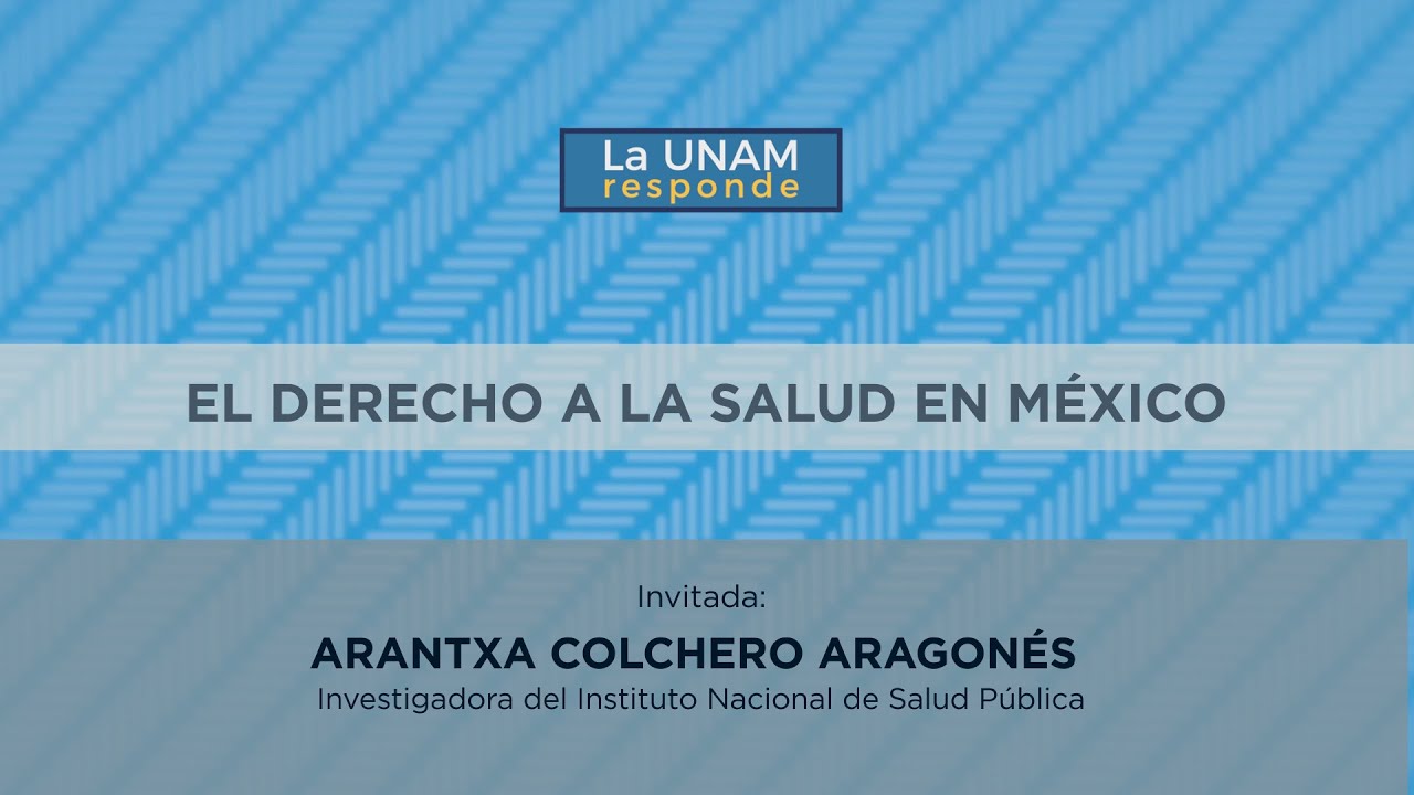 El derecho a la salud en México. La UNAM responde 623