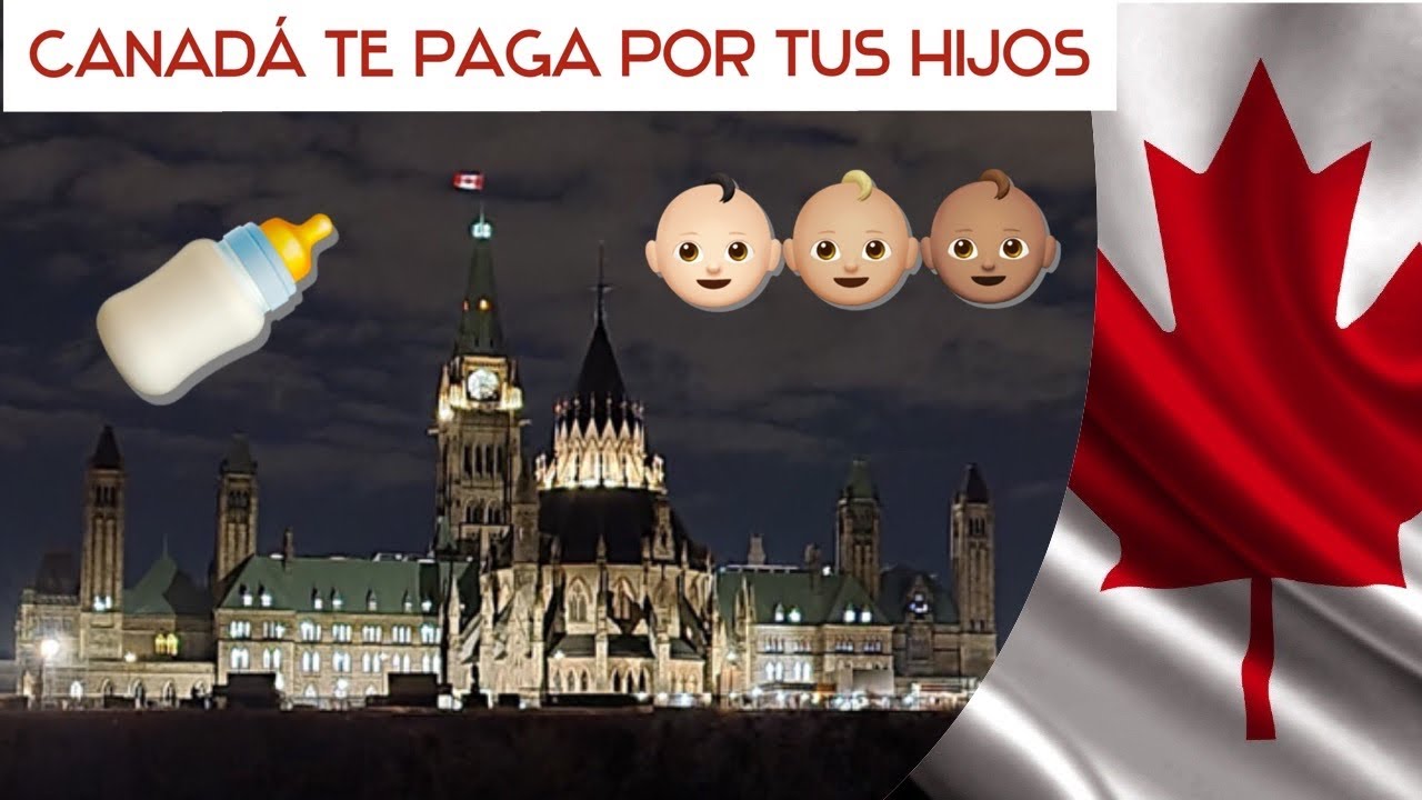 En Canadá te pagan por tener hijos...👶🏻👶🏽👶🏼👶🏿
