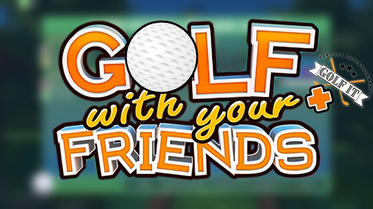 Туса в Golf with your Friends (+Golf It)