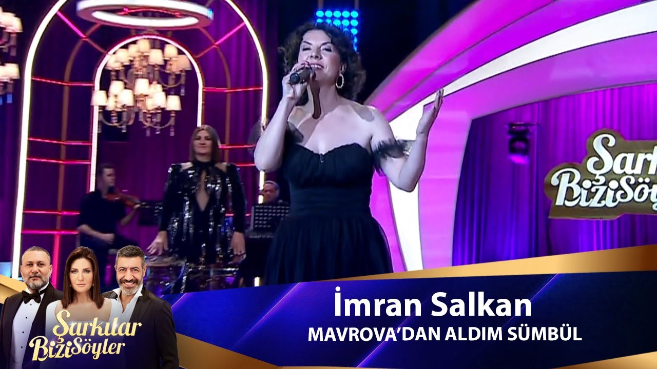 İmran Salkan - MAVROVADAN ALDIM SÜMBÜL & VARDAR OVASI