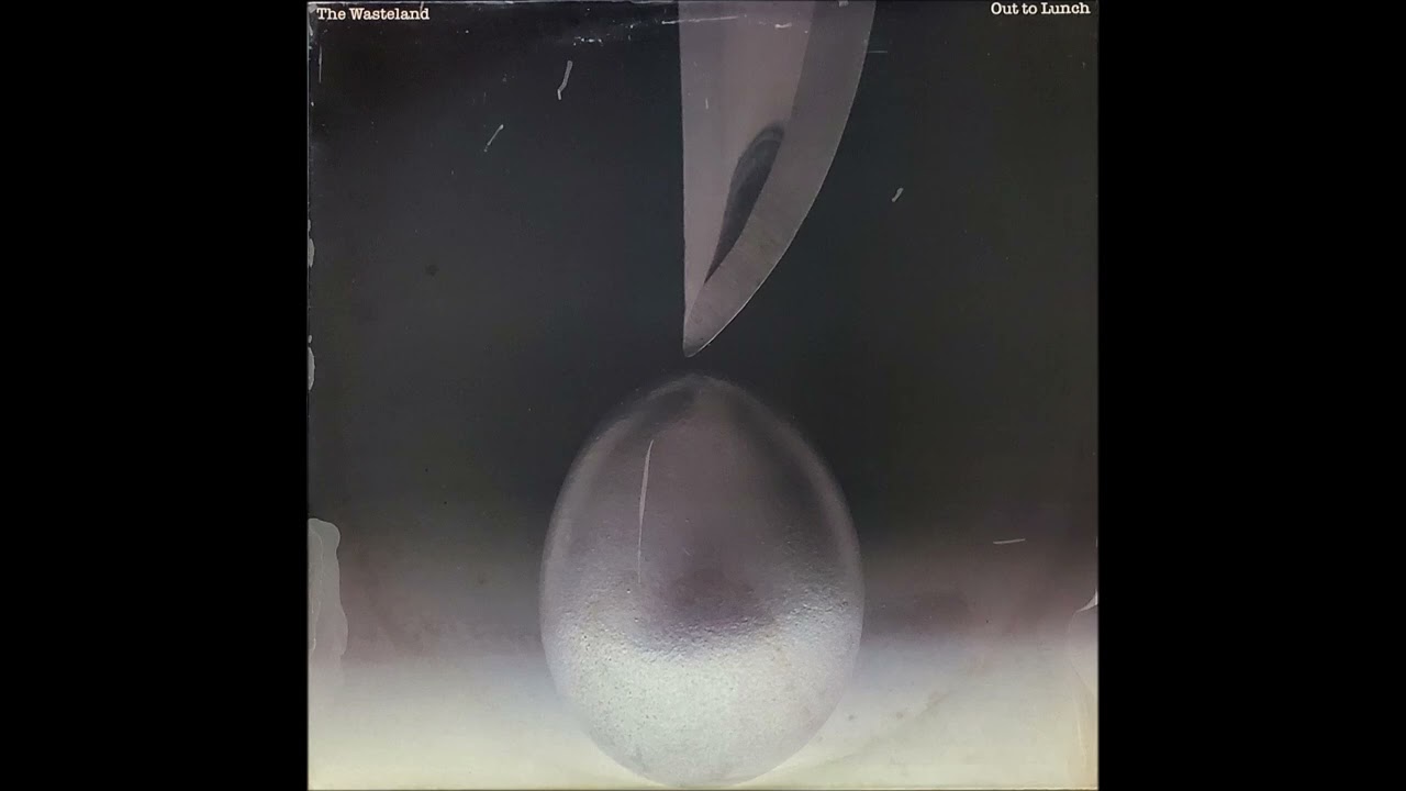 Out To Lunch - The Wasteland (1976 · 🇦🇺) (Full Album)