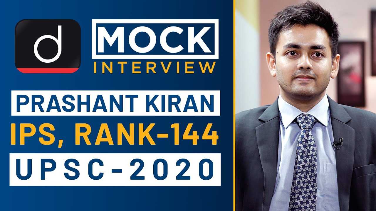 Prashant Kiran, Rank - 144, IPS - UPSC 2020 - Mock Interview I Drishti IAS English