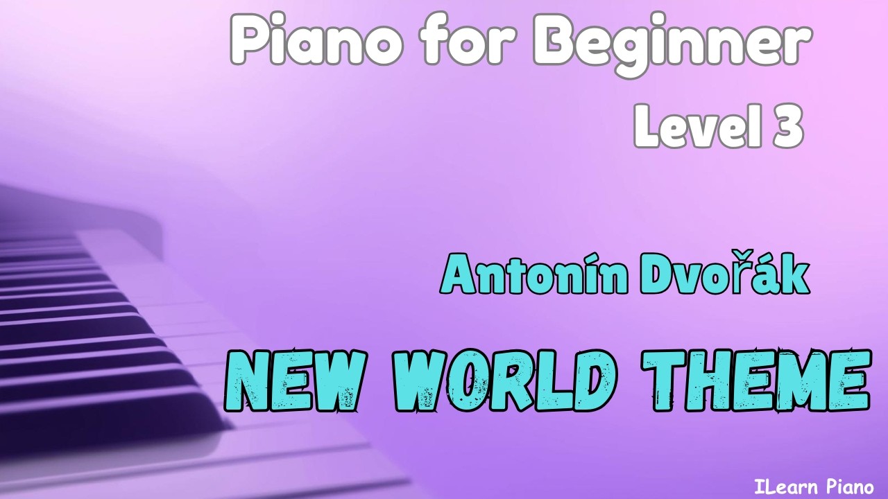 Piano for Beginner - New World Theme - Antonín Dvořák|Essentials 3 Beginner|Simply Piano
