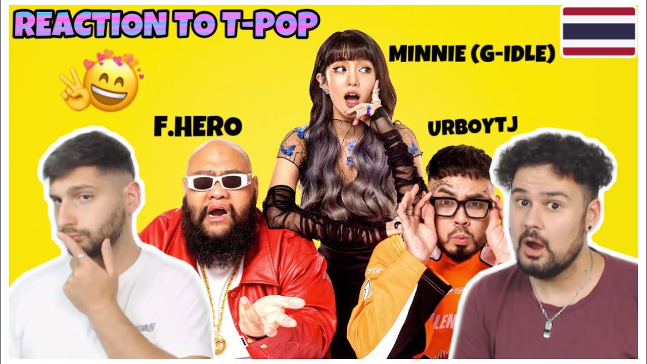 REACTION TO T-POP/THAI-POP: F.HERO x URBOYTJ Ft. MINNIE ((G)I-DLE) - MONEY HONEY
