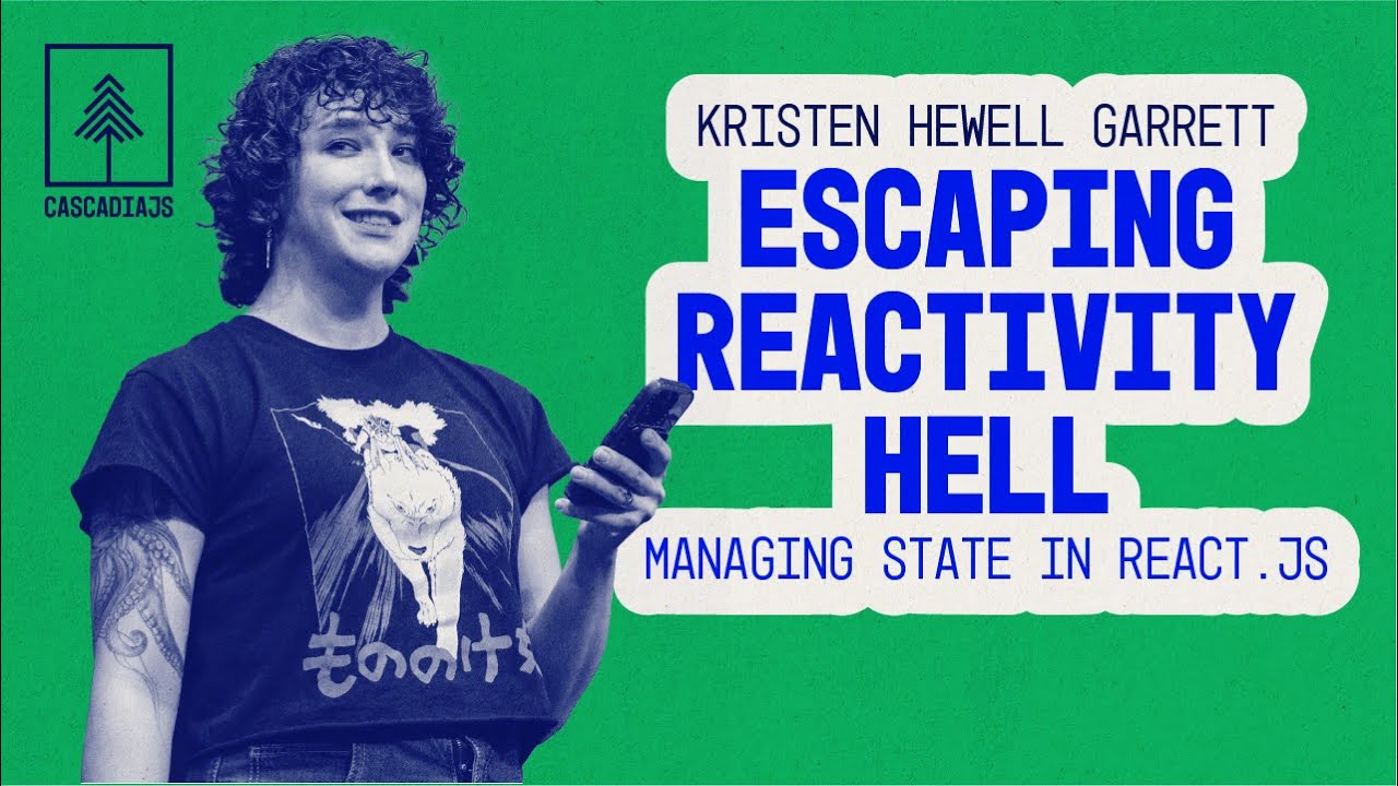 Escaping Reactivity Hell & Managing State in React