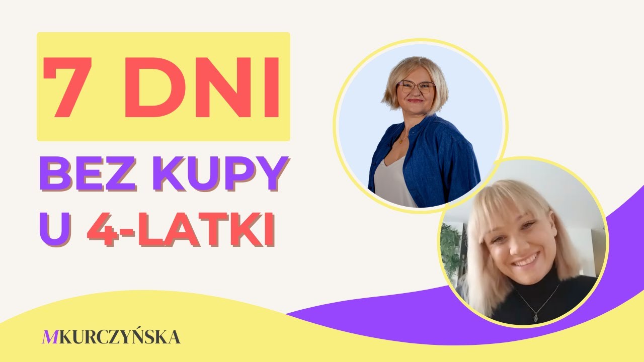 Zaparcia u dziecka. Co naprawdę pomogło u 4-latki, która nie robiła kupy 7 dni? | Mariola Kurczyńska