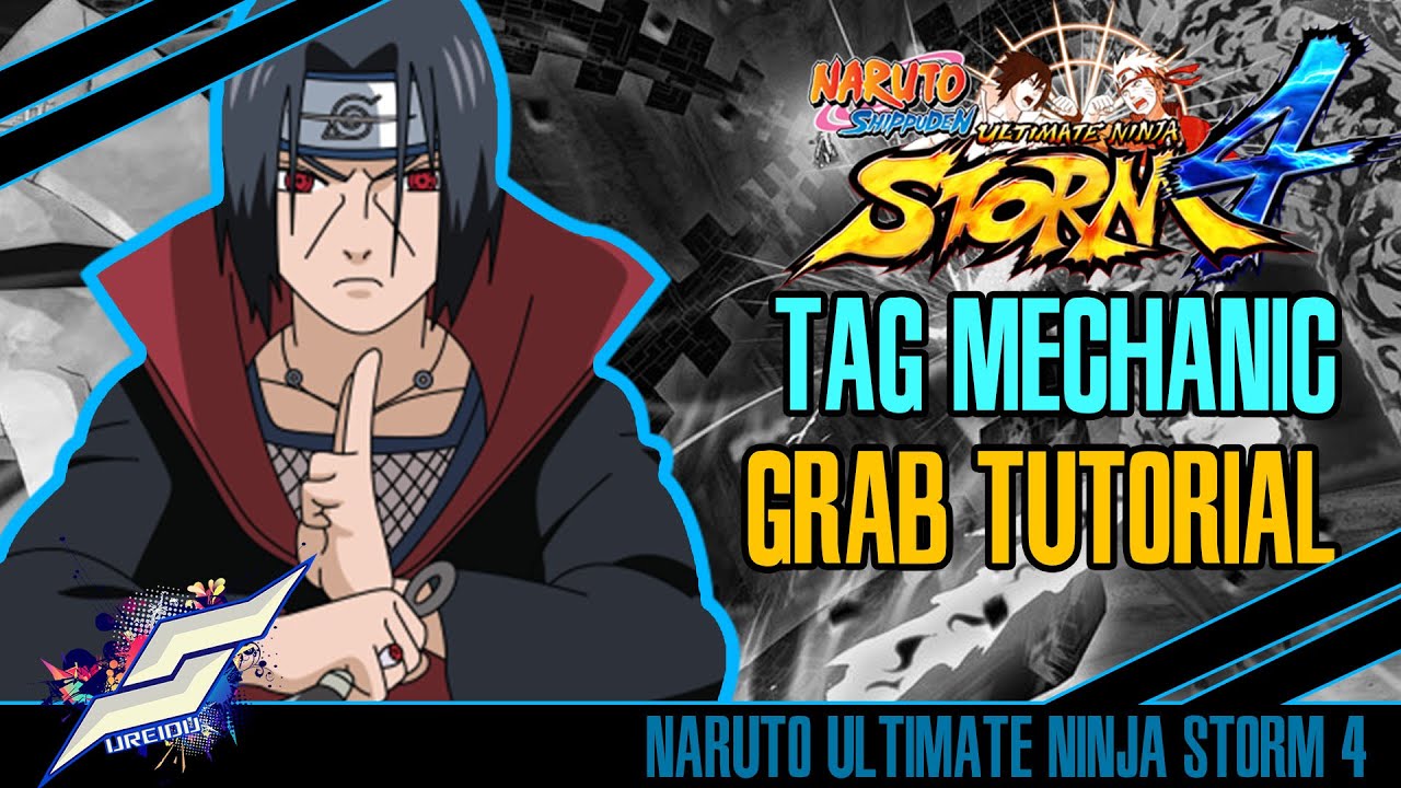 Naruto: Ultimate Ninja Storm 4 | TAG MECHANIC CANCEL GRAB TUTORIAL