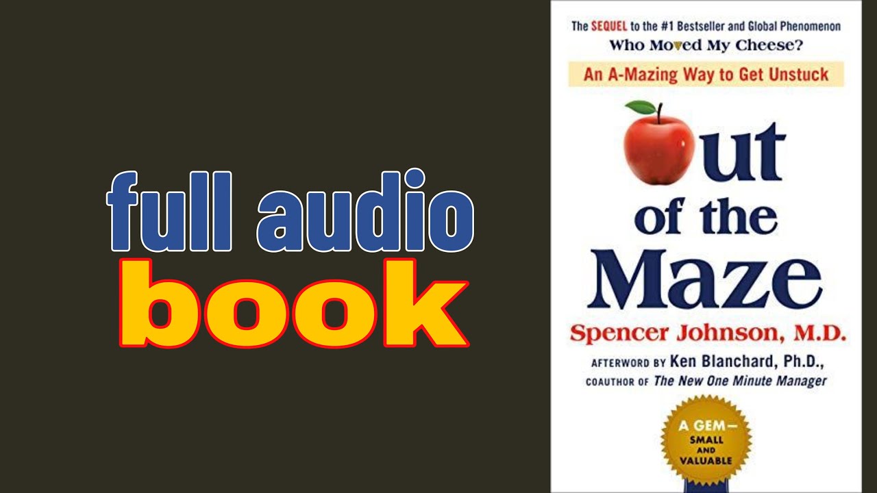 Out of the Maze: Full Audiobook | The Ultimate Guide to Overcoming Challenges