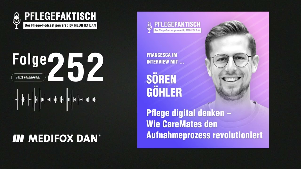 PflegeFaktisch #252 Pflege digital denken – Wie CareMates den Aufnahmeprozess revolutioniert
