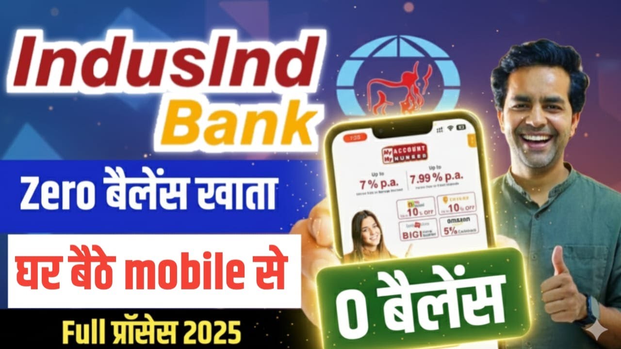 IndusInd Bank Account Opening Online 2025 | Indusind Bank Zero Balance Account Opening Online