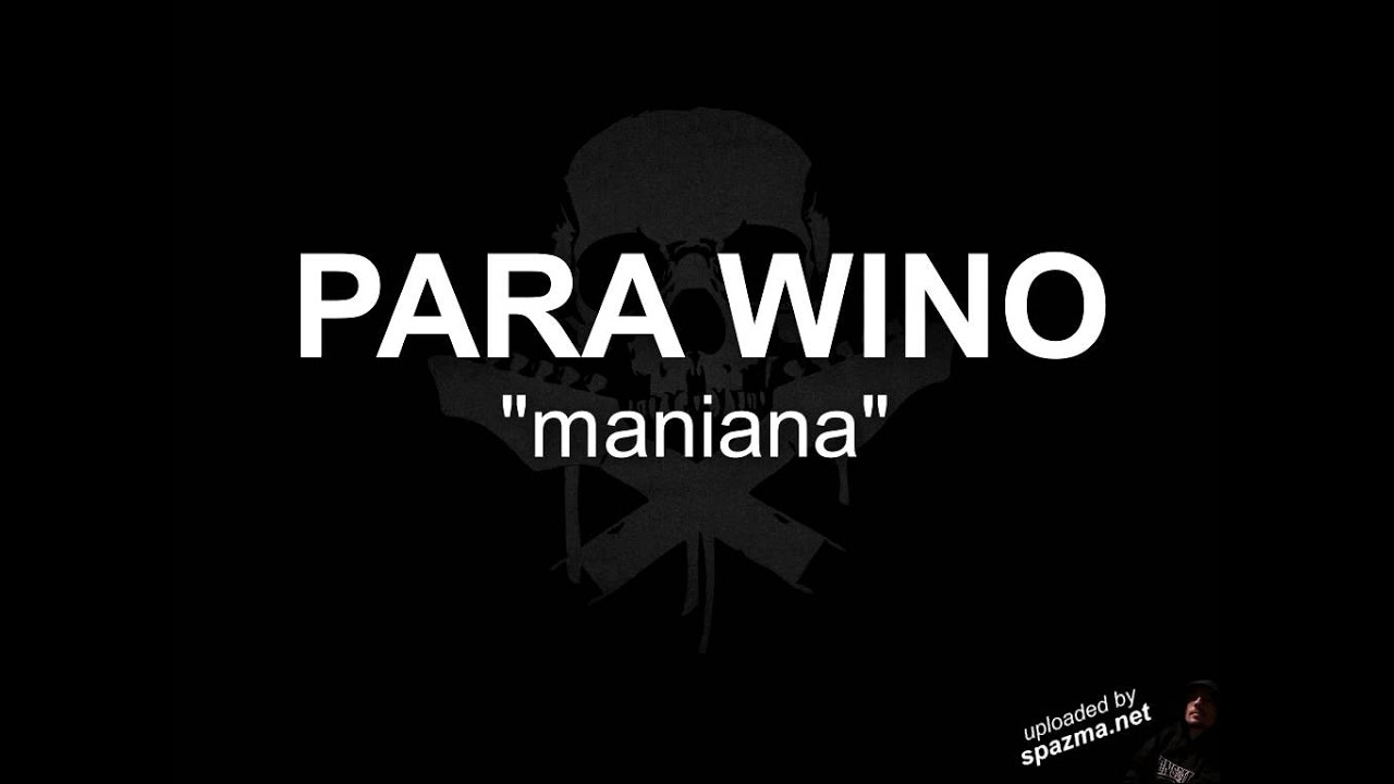 para wino - maniana