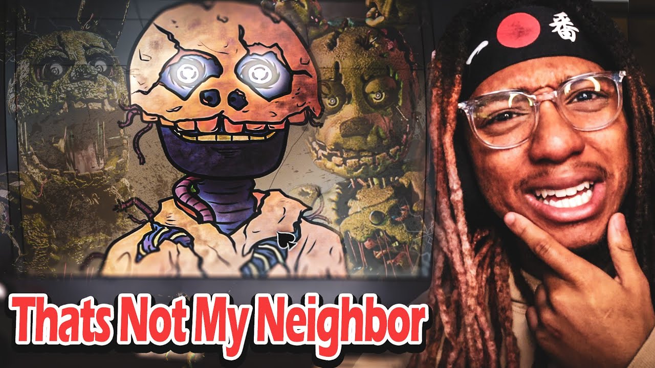 Springtrap Tried to Enter our Neighborhood - Thats Not My Neighbor  (Hardcore Mode)