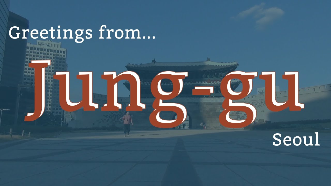 2 Minutes of Jung-gu (Seoul)