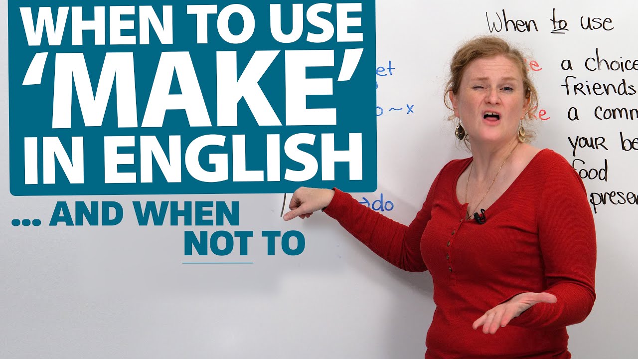 When & when NOT to use “MAKE” in English