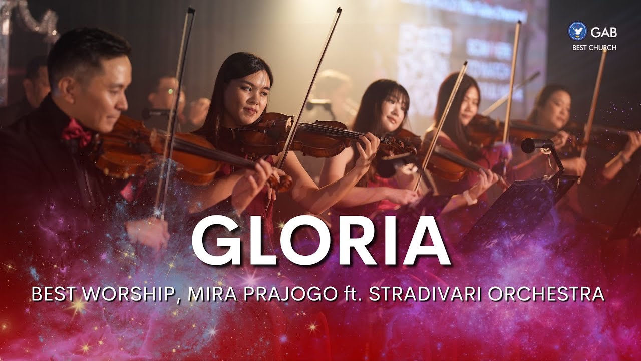 Gloria | BEST Worship ft. Stradivari Orchestra | Christmas Eve BEST Surabaya
