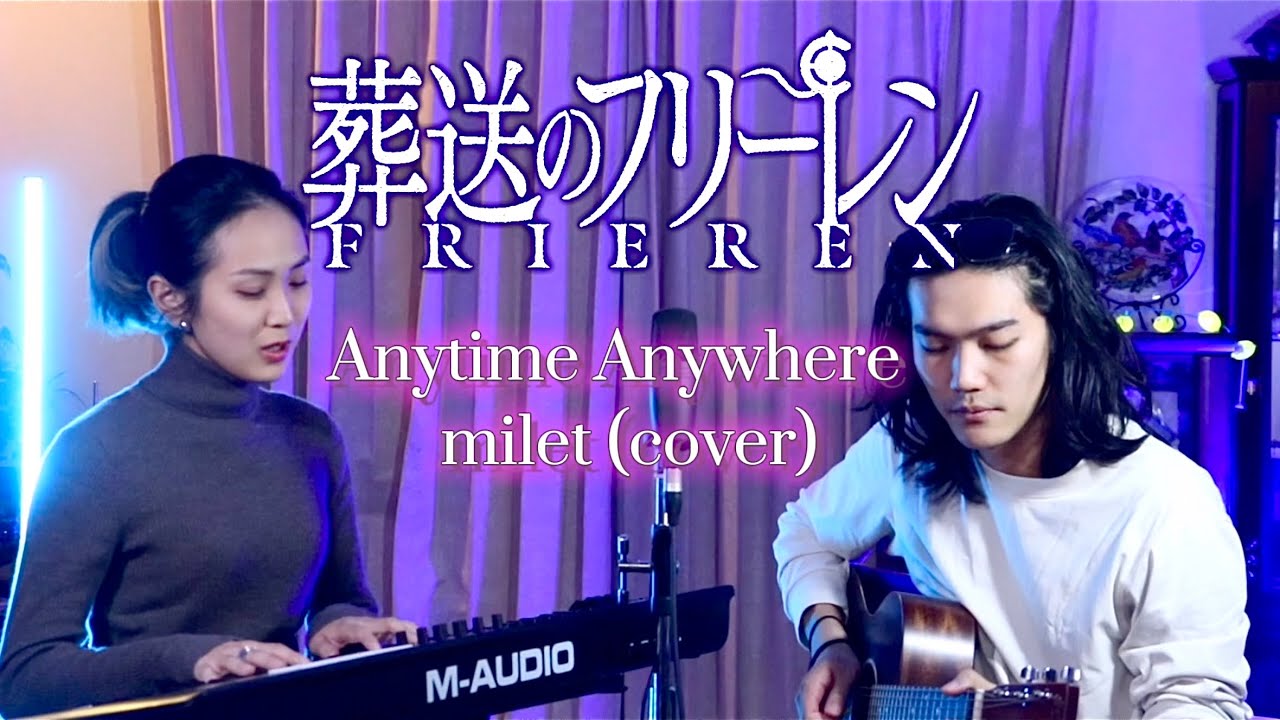 ENG)【Frieren:Beyond Journey's End】Anytime Anywhere - milet (female acoustic cover)