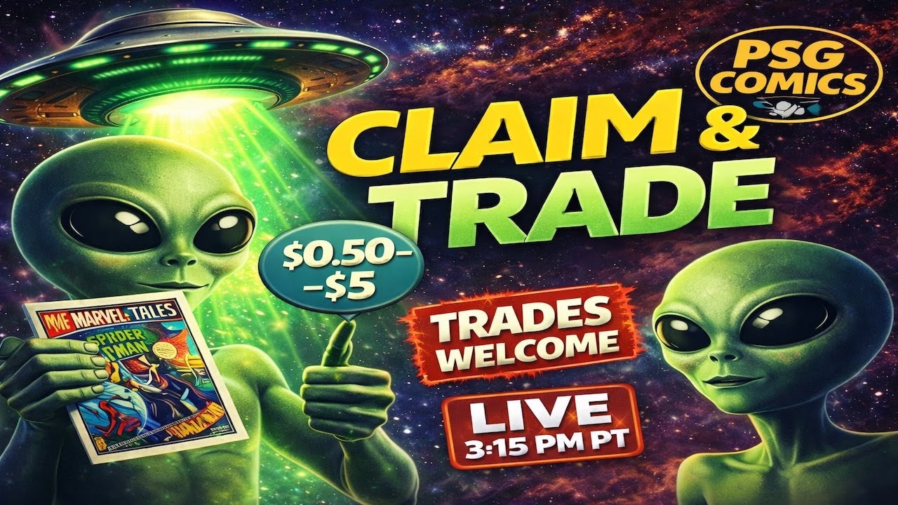 🛸 MONDAY LIVE Comic Claim & Trade Night — $0.50–$5 Comics | PSG Comics (3:15 PM PT)