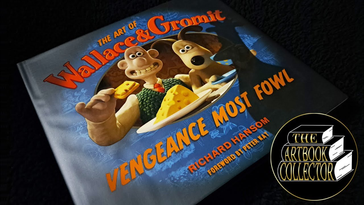 The Art of Wallace & Gromit: Vengeance Most Fowl - Book Flip Through