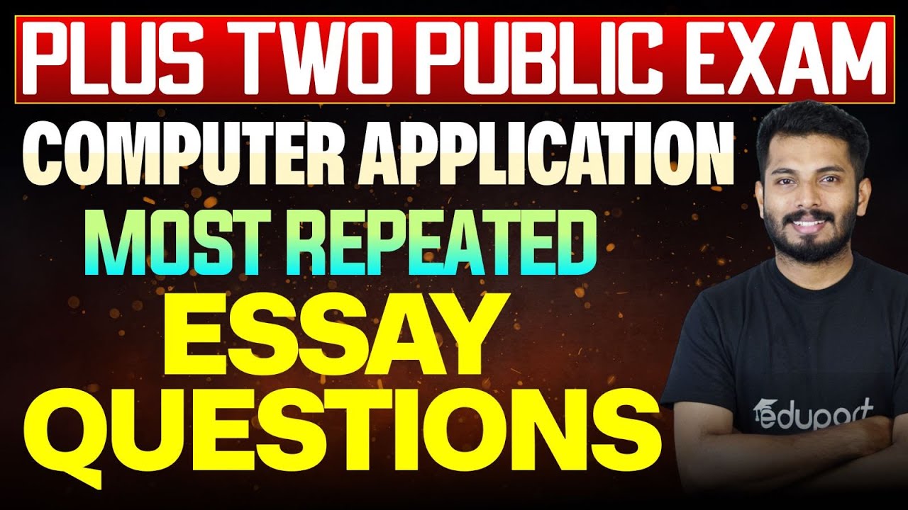 Plus Two Computer Application | Essay Questions | Public Exam 2025 | 35 + mark ഉറപ്പ് | Eduport