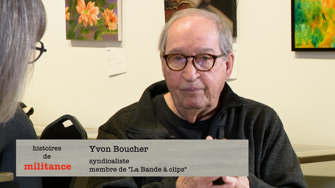 histoires_de_ militance_S1_E7_Yvon_Boucher