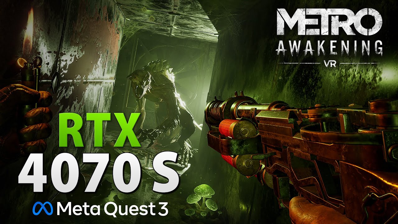 Metro Awakening // Meta Quest 3 + RTX 4070 SUPER | PCVR