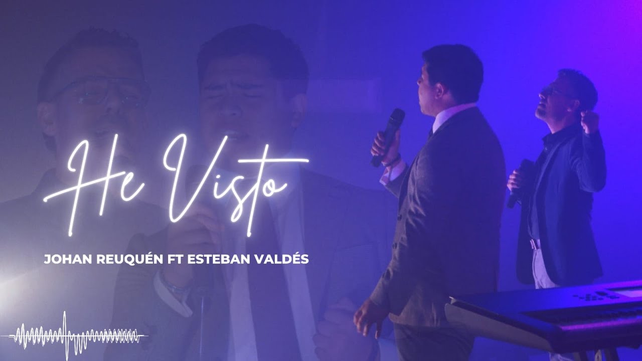 He visto ft Esteban Valdés