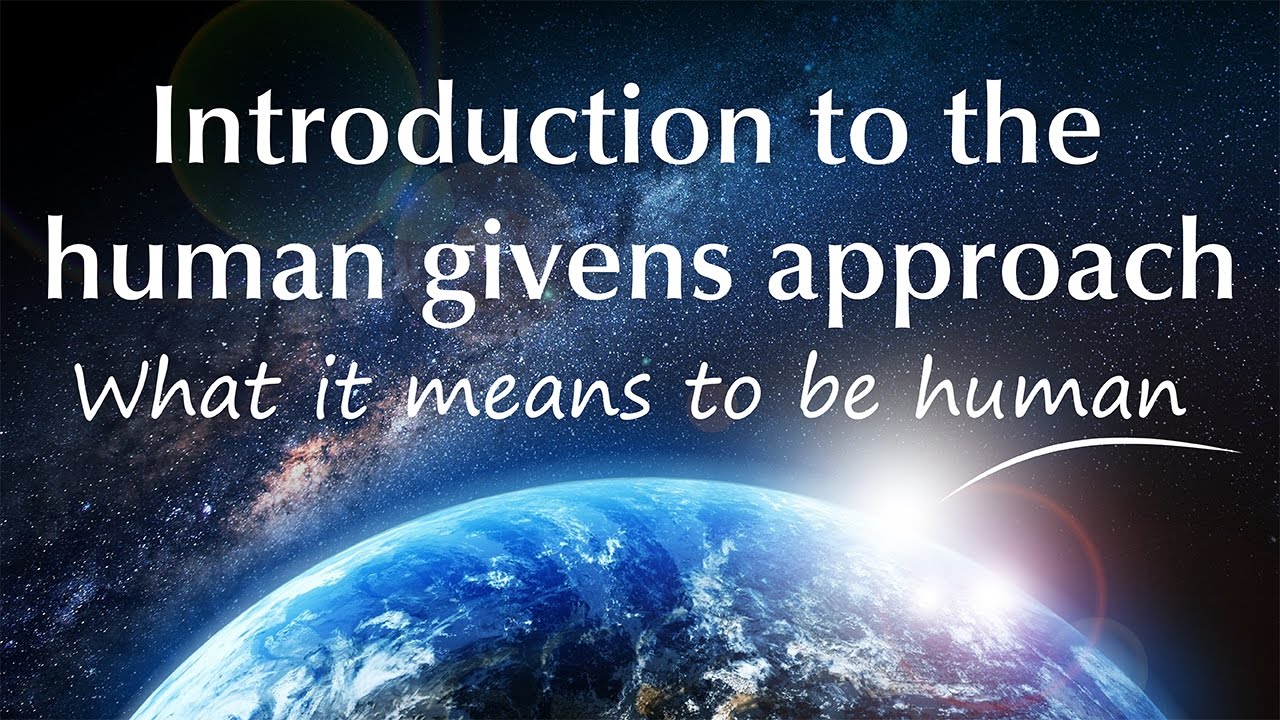 The Human Givens Approach: Understanding Our Innate Needs and Resources for Better Mental Health