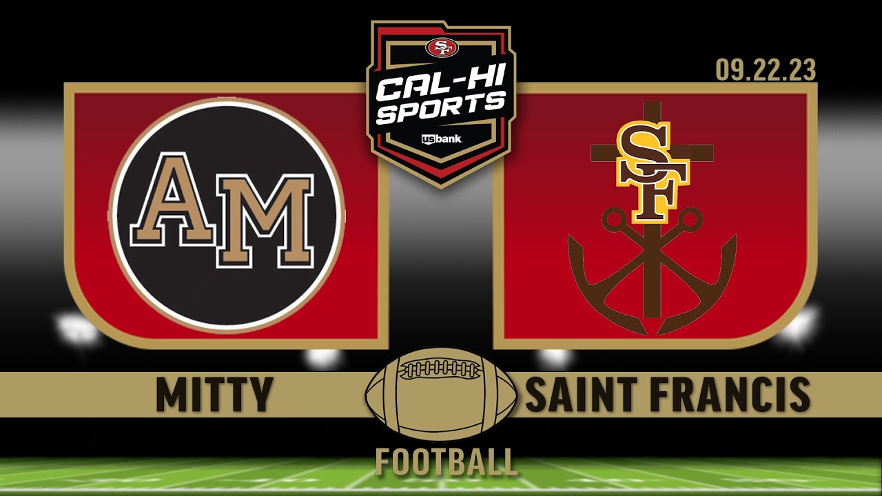 CCS Monster Game | Mitty at St. Francis Football 9.22.23