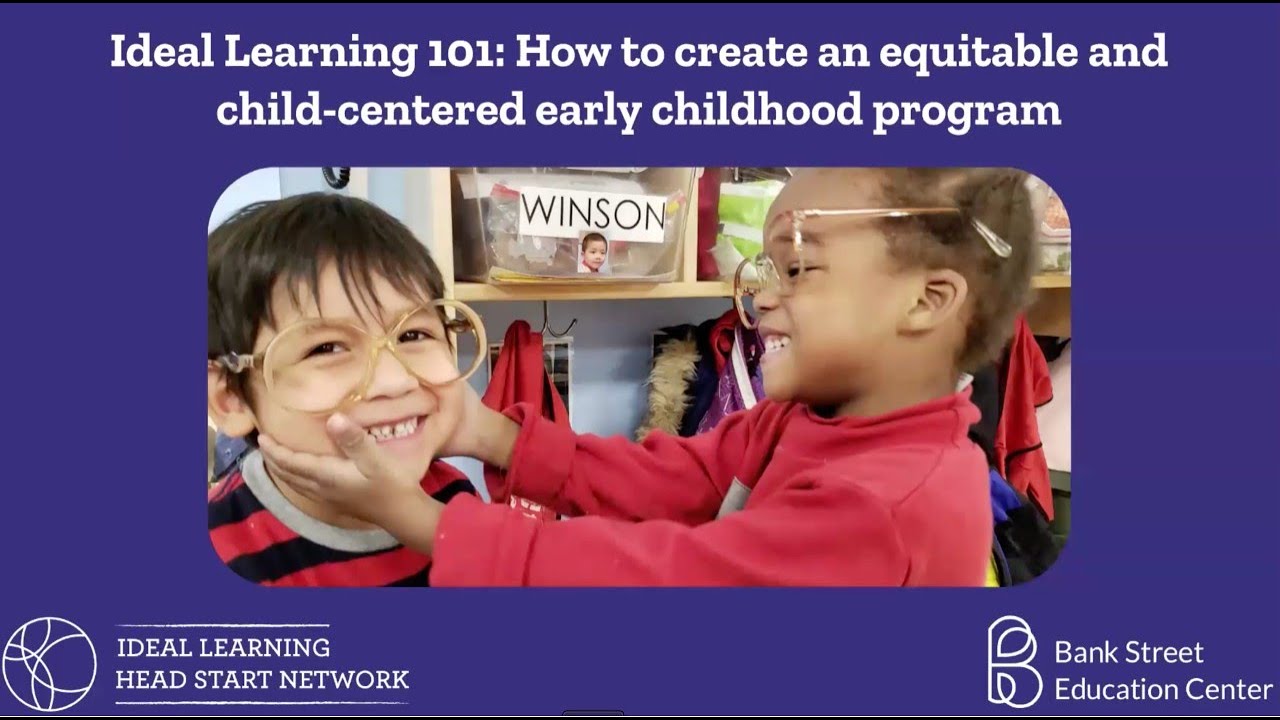 Ideal Learning 101: How to Create an Equitable and Child-Centered Early Childhood Program
