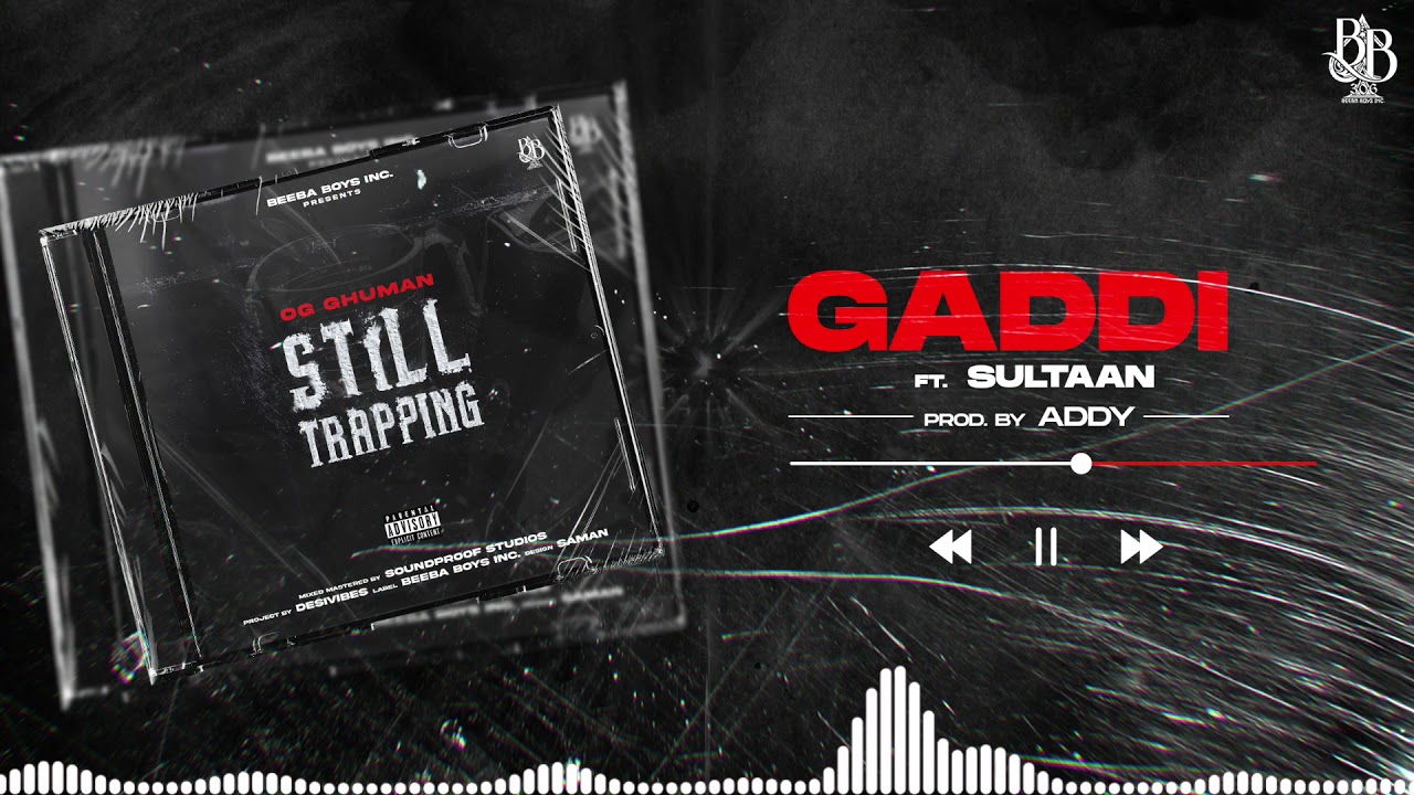 Gaddi | OG Ghuman X Sultaan | Prod.by Addy (Official Audio)