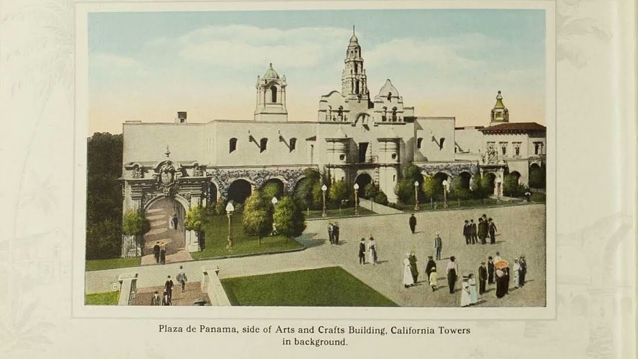 Minute Walk in History - San Diego World's Fair 1915-1916, Panama California International Expo