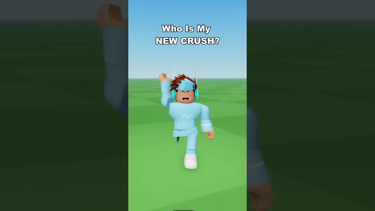Who Is My NEW CRUSH? 😍
