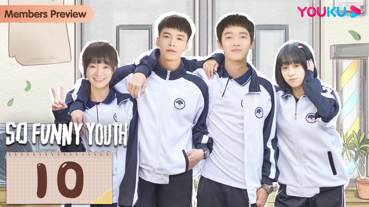 [So Funny Youth] EP10 | Teen Drama | He Yu/Chen Yixin/Li Jiahao/Niu Zemeng/Tan Xiaofan | YOUKU