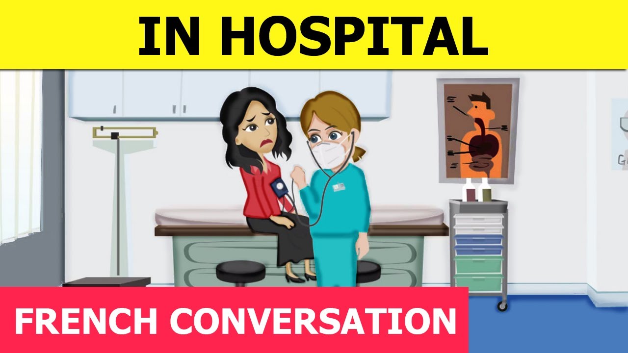 Dialogues en Français in Hospital - French conversation for beginners - French with Tama lesson 24