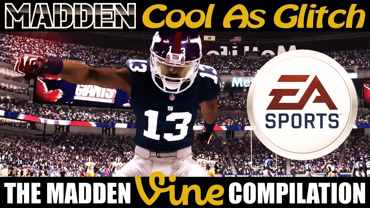 The Madden NFL Vine Compilation ★ Cool As Glitch ★