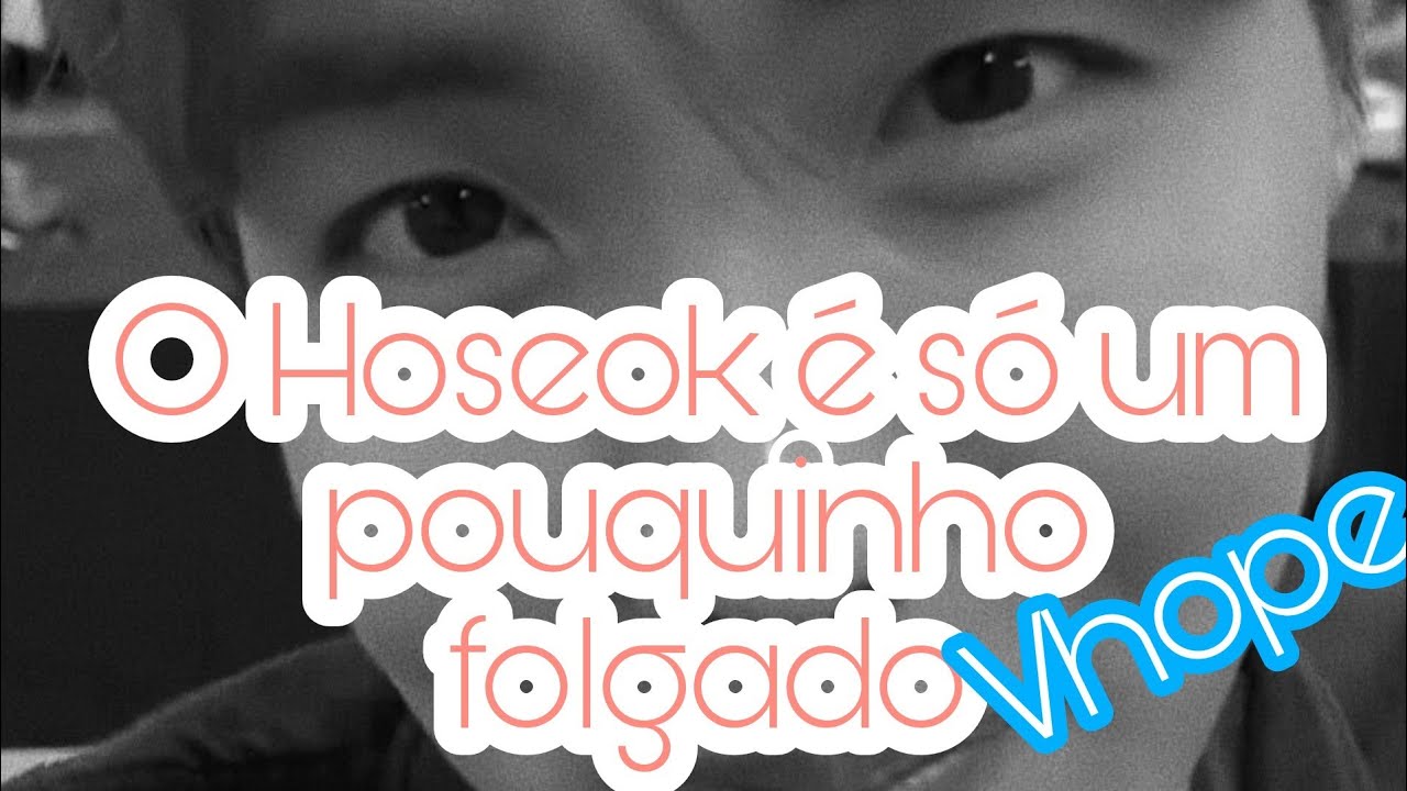 Ligação Vhope - O Hoseok é só um pouquinho folgado