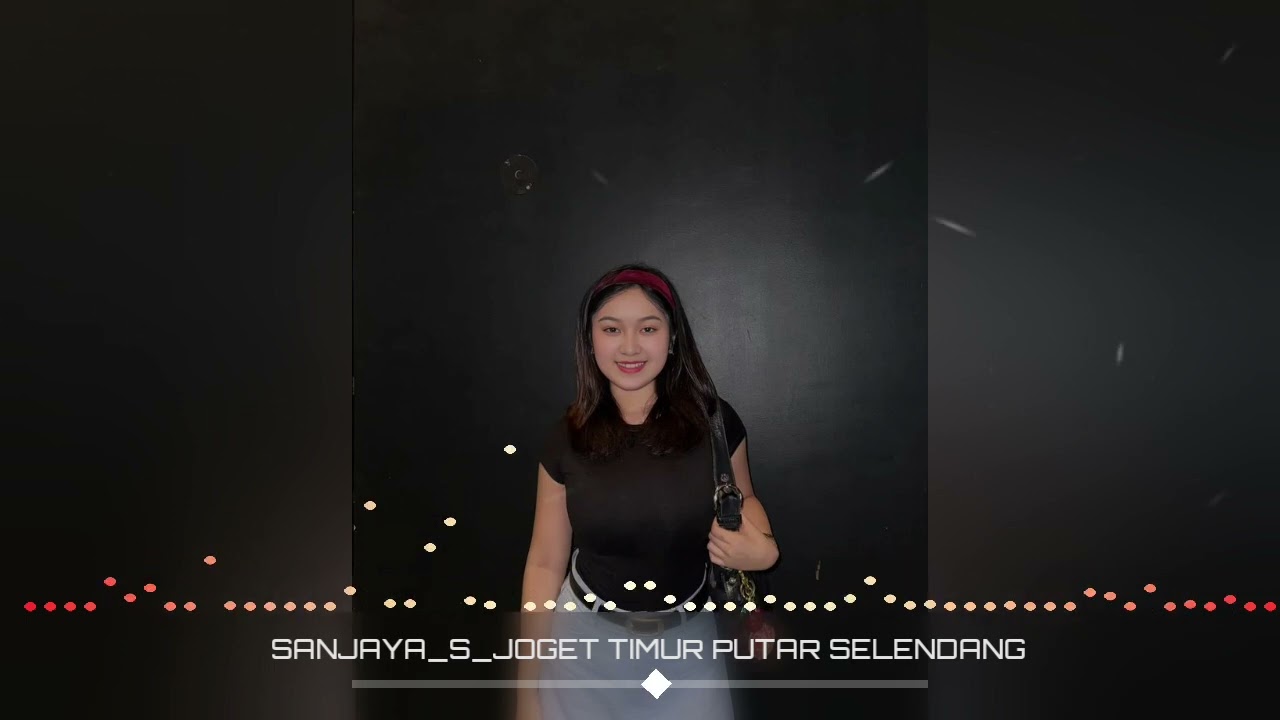 SANJAYA_S_JGT‼️TIMUR PUTAR SELENDANG RMX 