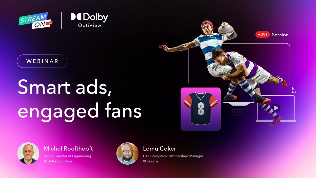 StreamOn Session: Smart ads, engaged fans