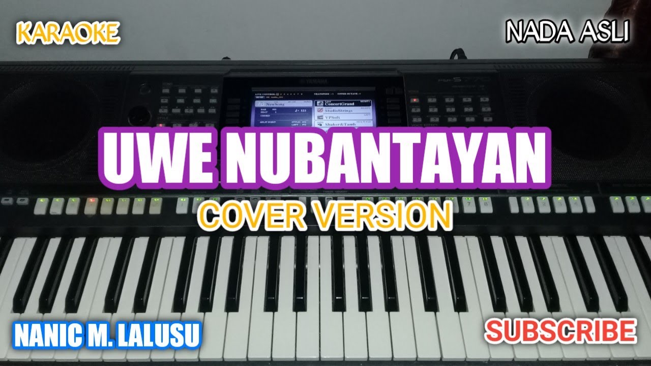 KARAOKE LAGU UWE NUBANTAYAN ~ NADA ASLI (COVER VERSION)