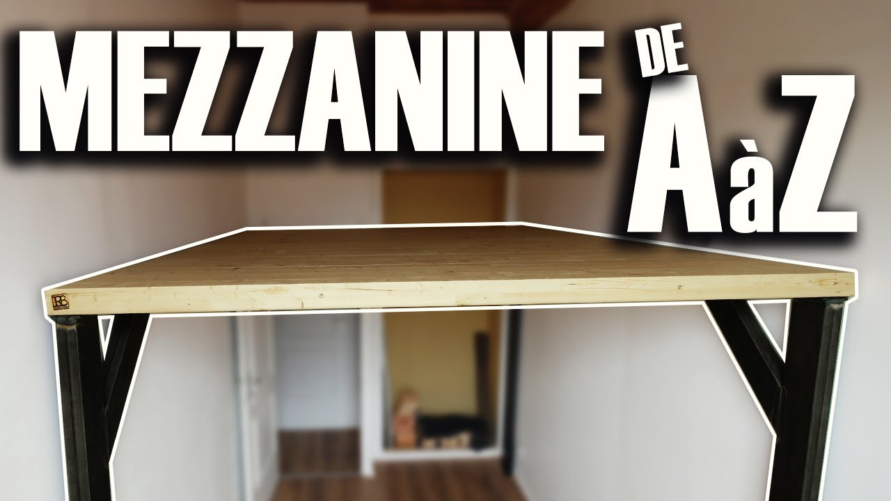 Fabriquer une Mezzanine Plancher Autoportant Boucaud - METAL ET BOIS DIY // ⓇⒷ