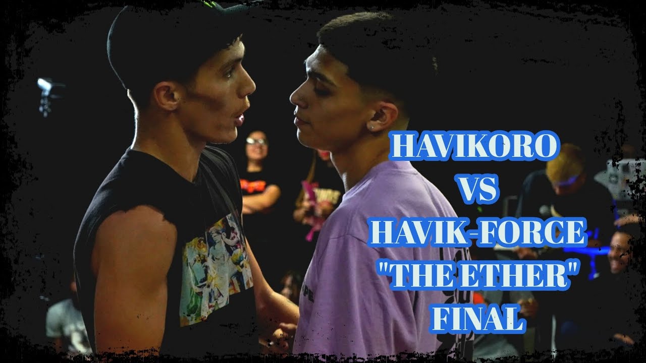 HAVIKORO VS HAVIK-FORCE-THE ETHER VOL. 5 BY RAD CREW- 2 VS 2 BREAKING FINAL- #DJFLOWSKI