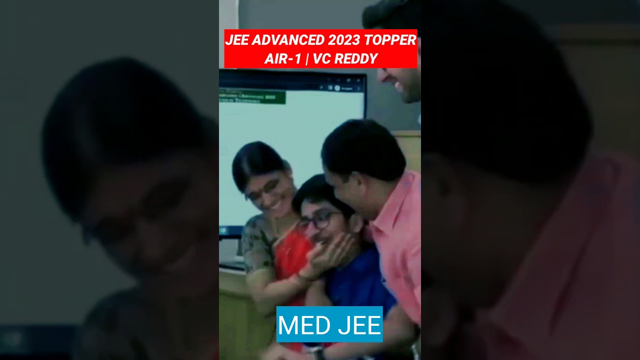 🔥⭐AIR 1 VC Reddy Jee Advanced 2023 Topper | Jee Advanced Topper Vavilala Chidvilas Reddy |#Shorts