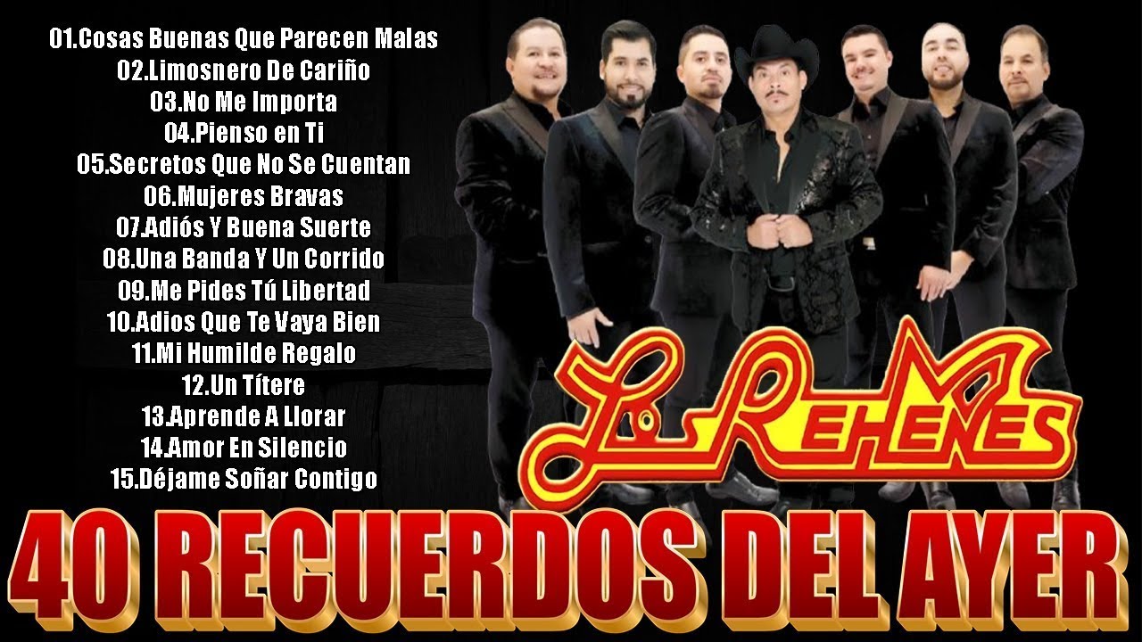 Los Rehenes – 30 Grandes Éxitos Románticos para Recordar – Cumbias Románticas del Recuerdos