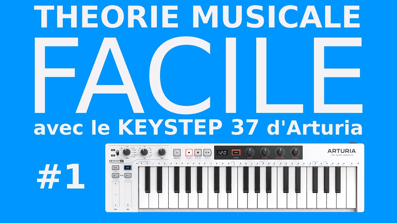 Theorie Facile avec le Keystep 37 partie 1 : Gamme vs Modes, Intervalles, degrés, tonalité
