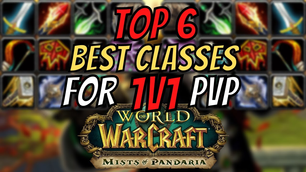 ЛУЧШИЕ PvP-классы для одиночных PvP и дуэлей 1 на 1 в Mists of Pandaria